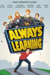Постер к фильму «Always Learning (2013)»