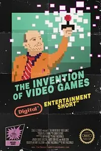 Главный постер фильма «The Invention of Video Games (2012)»