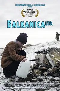 Постер к фильму «Balkanica LTD. (2013)»