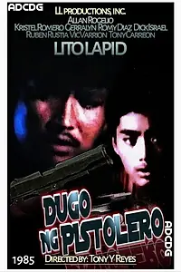 Главный постер фильма «Dugo ng pistolero (1985)»