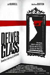 Постер к фильму «Delver Glass (2012)»