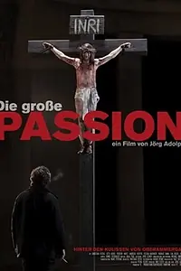 Постер к фильму «Die große Passion (2011)»