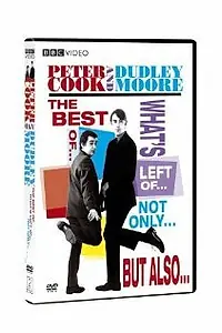 Главный постер сериала «The Best of... What's Left of... Not Only... But Also (1990)»