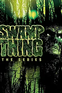 Постер к сериалу «Болотная тварь (1990 - 1993)»