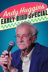 Главный постер фильма «Andy Huggins: Early Bird Special (2023)»