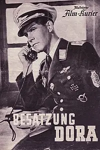 Постер к фильму «Besatzung Dora (1943)»