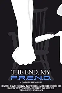Постер к фильму «The End, My F.R.E.N.D. (2012)»