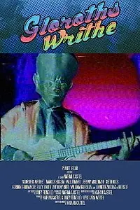 Постер к фильму «Gloroths Writhe (2012)»