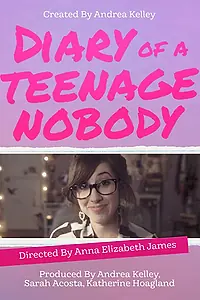 Главный постер сериала «Diary of a Teenage Nobody (2012)»