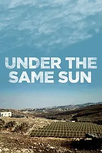 Постер к фильму «Under the Same Sun (2013)»
