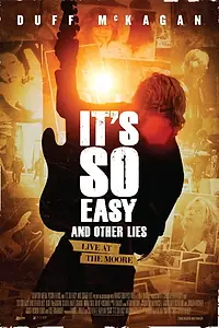 Постер к фильму «It's So Easy and Other Lies (2015)»