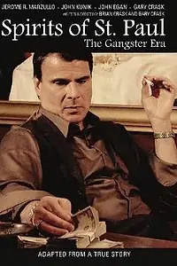 Постер к фильму «Spirits of St. Paul: The Gangster Era (2012)»