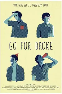 Постер к фильму «Go for Broke (2013)»