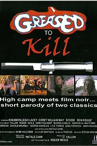 Постер к фильму «Greased to Kill (1998)»
