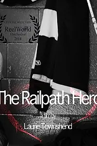 Постер к фильму «The Railpath Hero (2013)»