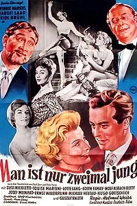 Постер к фильму «Man ist nur zweimal jung (1958)»