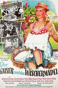 Постер к фильму «Der Kaiser und das Wäschermädel (1957)»