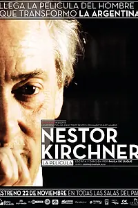Главный постер фильма «Нестор Киршнер. Фильм (2012)»