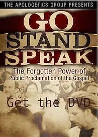 Главный постер фильма «Go Stand Speak: The Forgotten Power of the Public Proclamation of the Gospel (2010)»