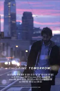 Постер к фильму «This Time Tomorrow (2012)»