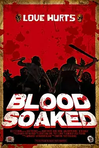Главный постер фильма «Blood Soaked (2013)»