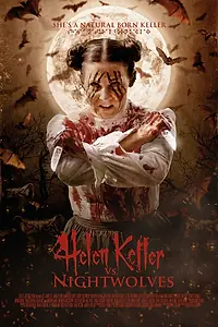 Постер к фильму «Хелен Келлер против ночных волков (2015)»