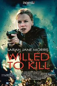 Постер к фильму «Willed to Kill (2012)»