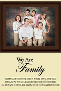 Главный постер фильма «We Are Family (2012)»