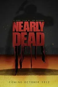 Постер к фильму «Nearly Dead (2012)»
