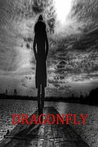 Постер к фильму «Dragonfly (2015)»