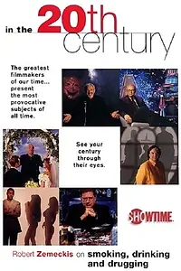 Главный постер фильма «Robert Zemeckis on Smoking, Drinking and Drugging in the 20th Century (1999)»