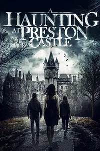 Постер к фильму «Призрак в замке Престон (2014)»