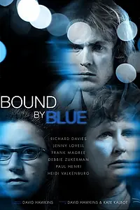 Постер к фильму «Bound by Blue (2014)»