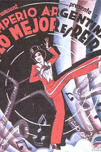 Главный постер фильма «Lo mejor es reir (1931)»