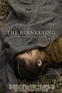 Постер к фильму «The Blanketing (2013)»