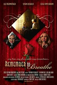 Постер к фильму «Remember to Breathe (2013)»
