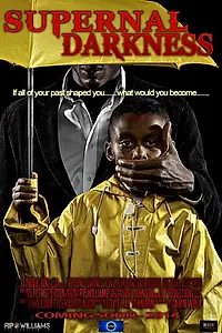 Постер к фильму «Supernal Darkness/Protege Project (2016)»