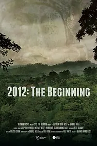 Постер к фильму «2012: The Beginning (2012)»