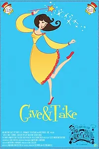 Постер к фильму «Give & Take (2013)»