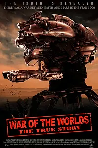 Главный постер фильма «War of the Worlds the True Story (2012)»
