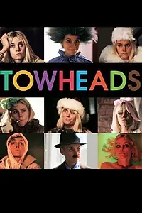 Главный постер фильма «Towheads (2013)»