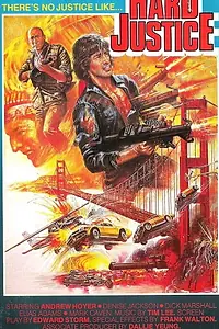 Постер к фильму «Hard Justice (1988)»
