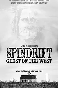 Главный постер фильма «Spindrift: Ghost of the West (2014)»