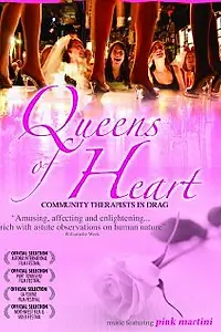 Постер к фильму «Queens of Heart: Community Therapists in Drag (2006)»