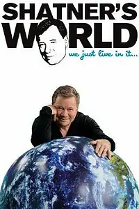 Главный постер фильма «Shatner's World... We Just Live in It... (2013)»