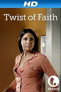 Главный постер фильма «Twist of Faith (2013)»