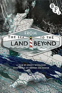 Постер к фильму «From the Sea to the Land Beyond (2012)»