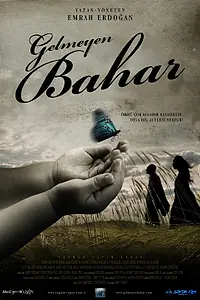 Постер к фильму «Gelmeyen Bahar (2013)»
