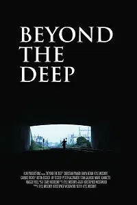 Постер к фильму «Beyond the Deep (2014)»