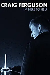 Постер к фильму «Craig Ferguson: I'm Here to Help (2013)»